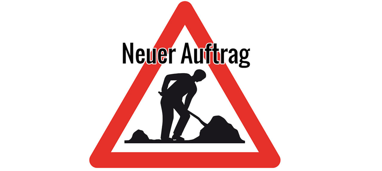 ACHTUNG: Neuer Auftrag!